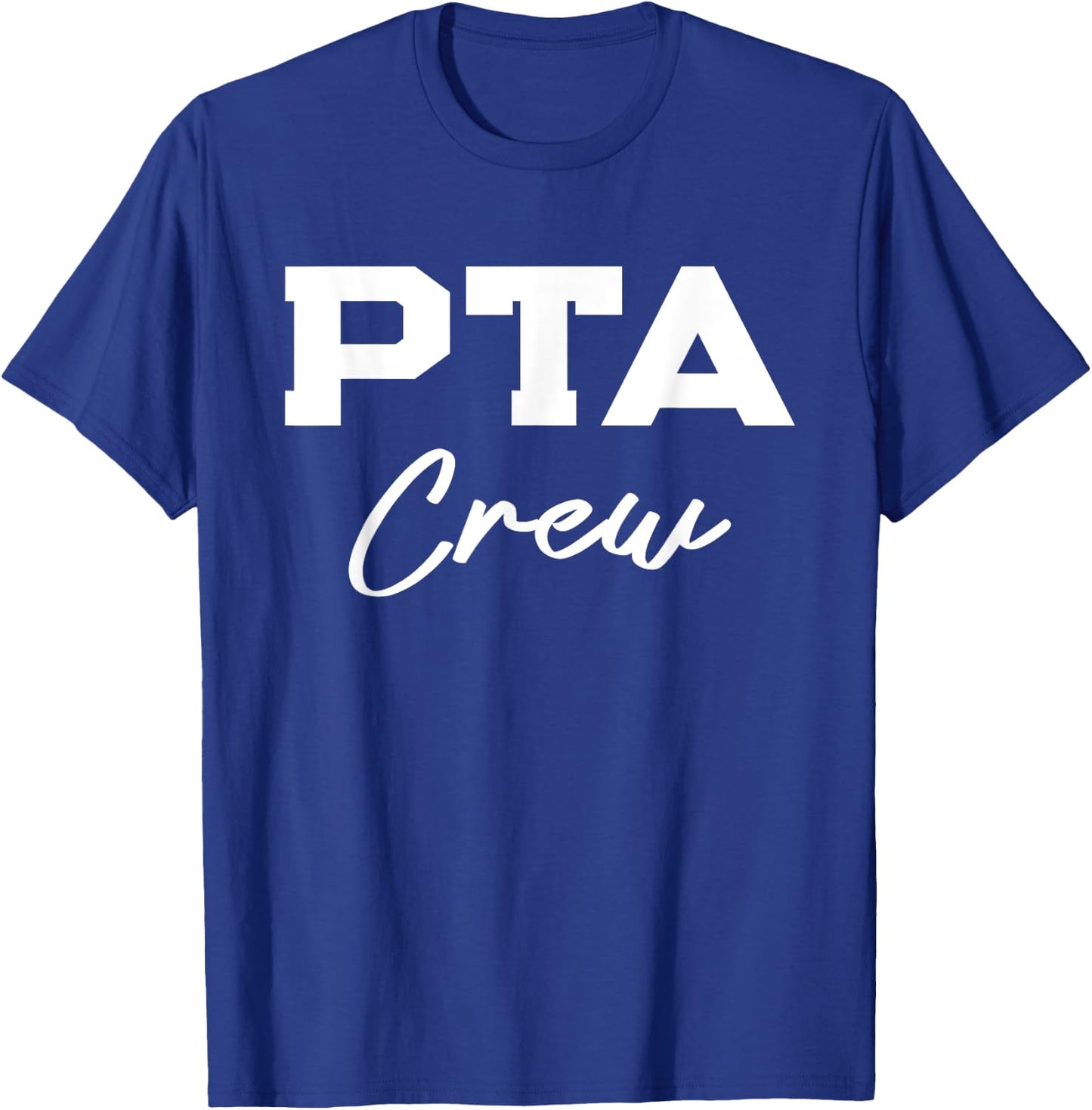 PTA Crew Parent Teacher Association T-Shirt - T-Shirt | Royal