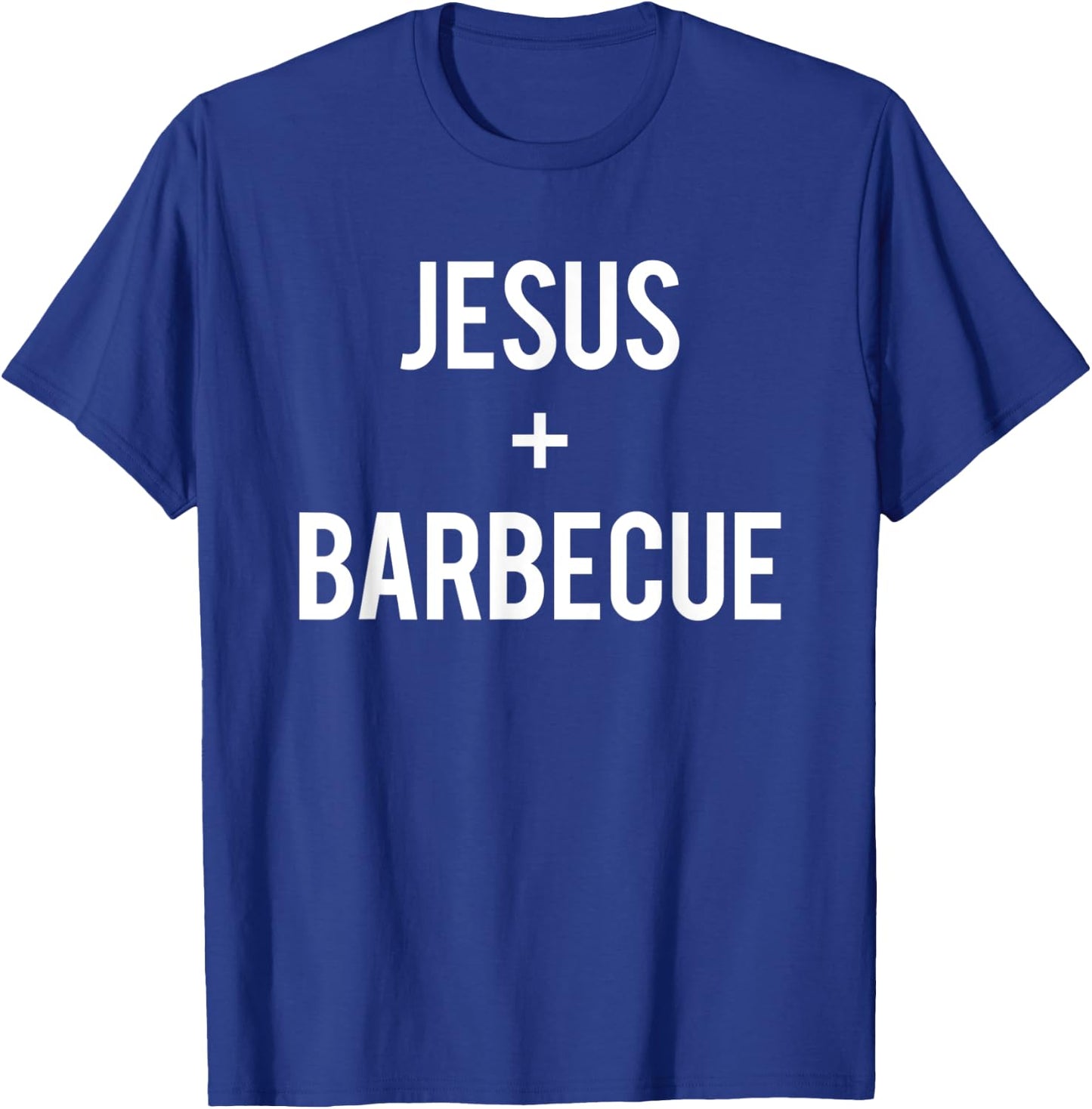 Love Jesus And BBQ Food Faith Quote Funny Christian Gift T-Shirt - T-Shirt | Royal