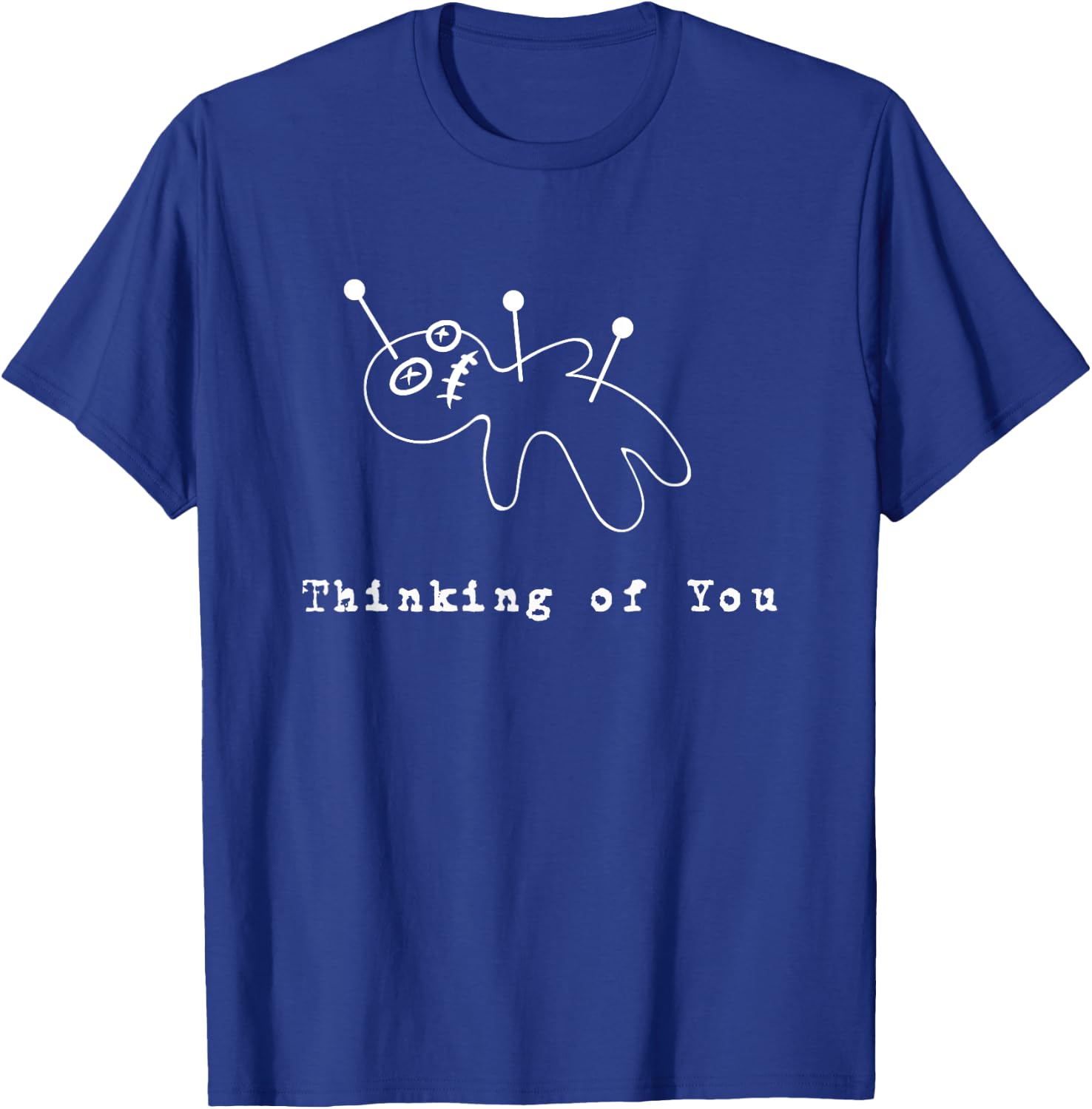 Thinking of You Voodoo Shirt T-Shirt - T-Shirt | Royal