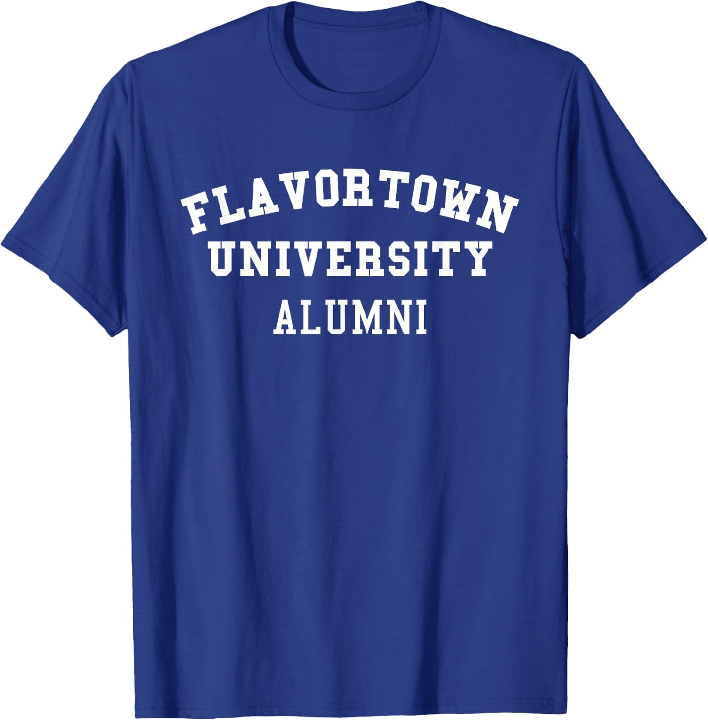 Flavortown University American Food Flavor Town T Shirt Gift T-Shirt - T-Shirt | Royal