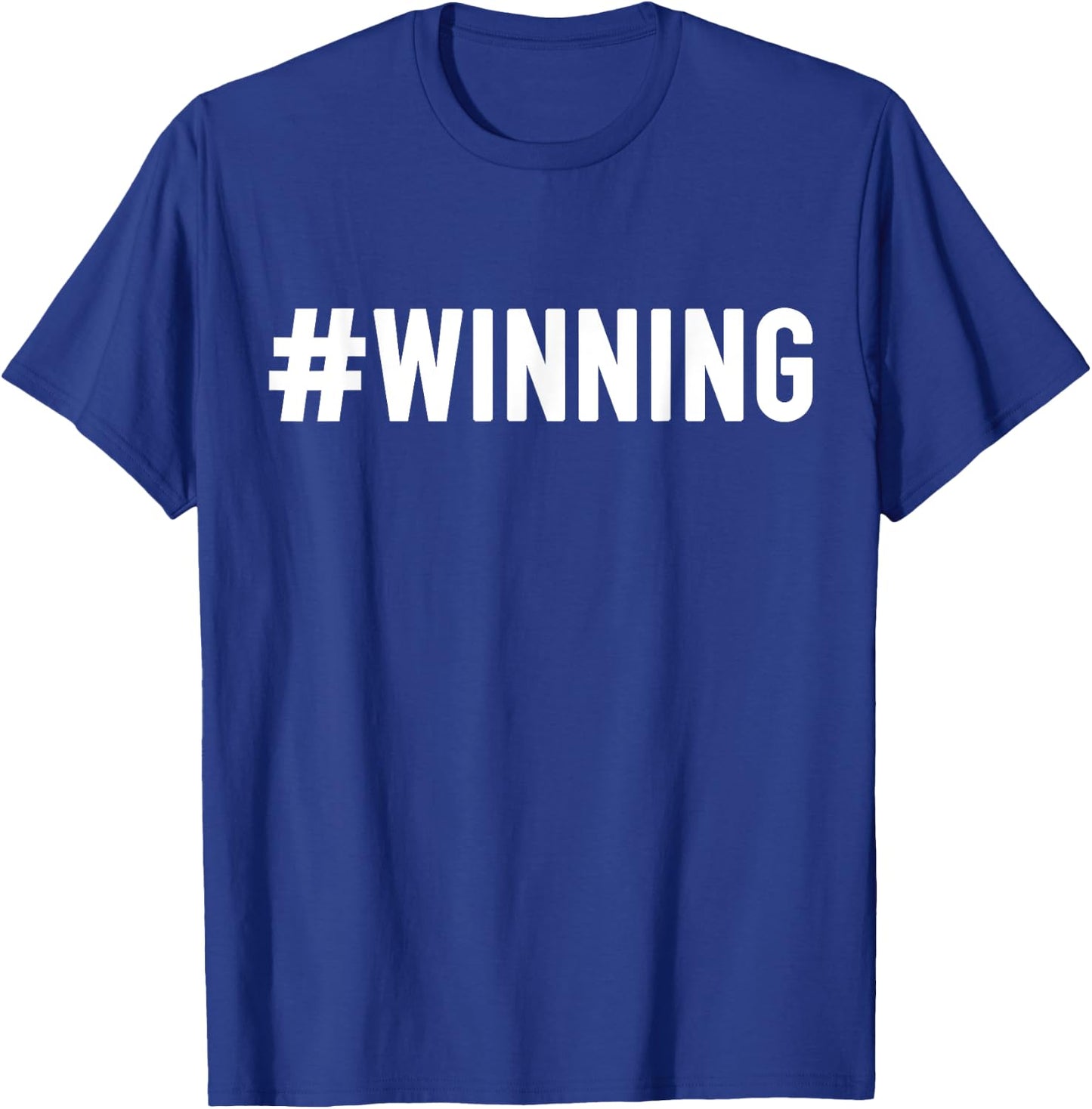 Trendy Athletes Hashtag Winning - Fun Number One Team -Adults Kids Best Black Cotton Polyester Short Sleeve Classic Fit T-Shirt - T-Shirt | Royal