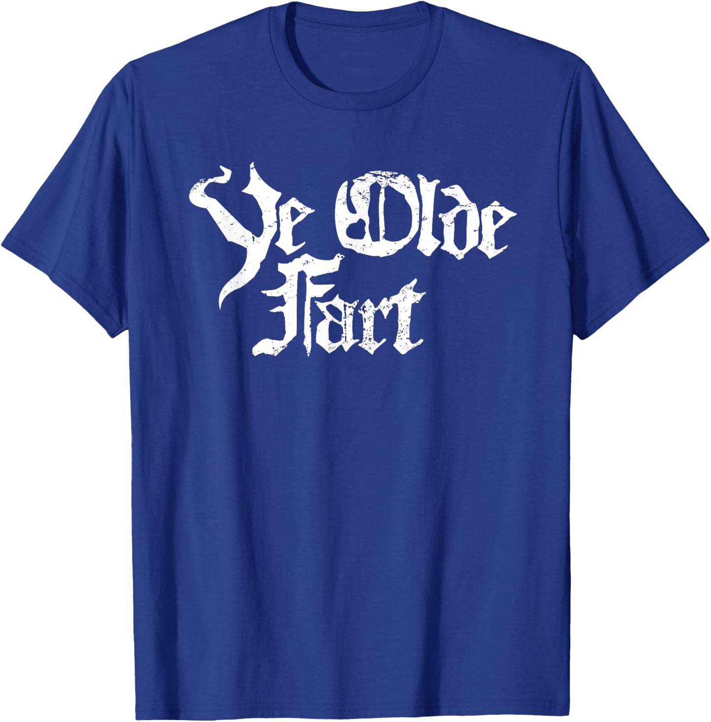 Ye Olde Fart | Funny Renaissance Faire T-Shirt - T-Shirt | Royal