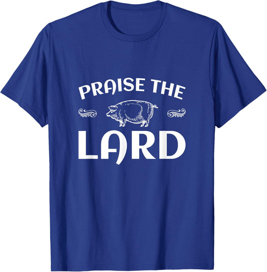 Praise The Lard Funny Pig T Shirt T-Shirt - T-Shirt | Royal