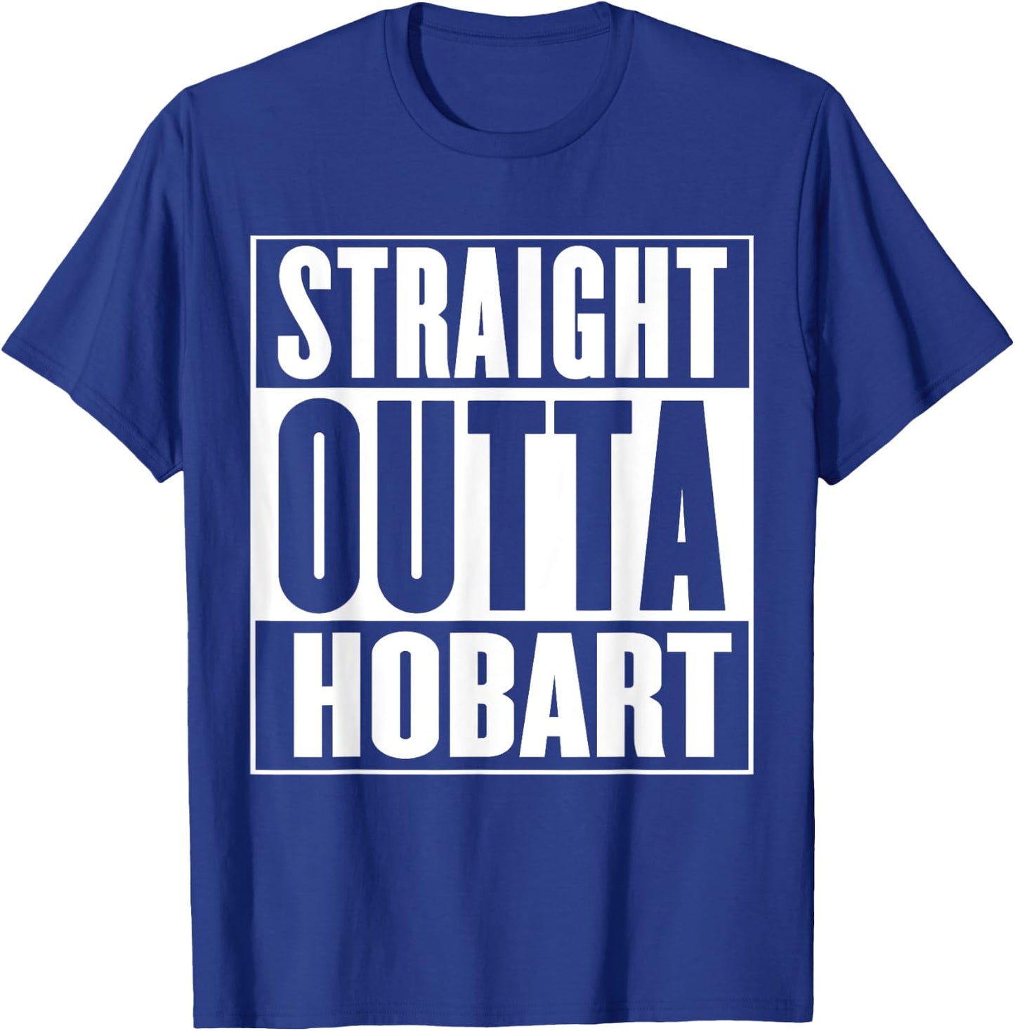 Straight Outta Hobart T-Shirt - T-Shirt | Royal