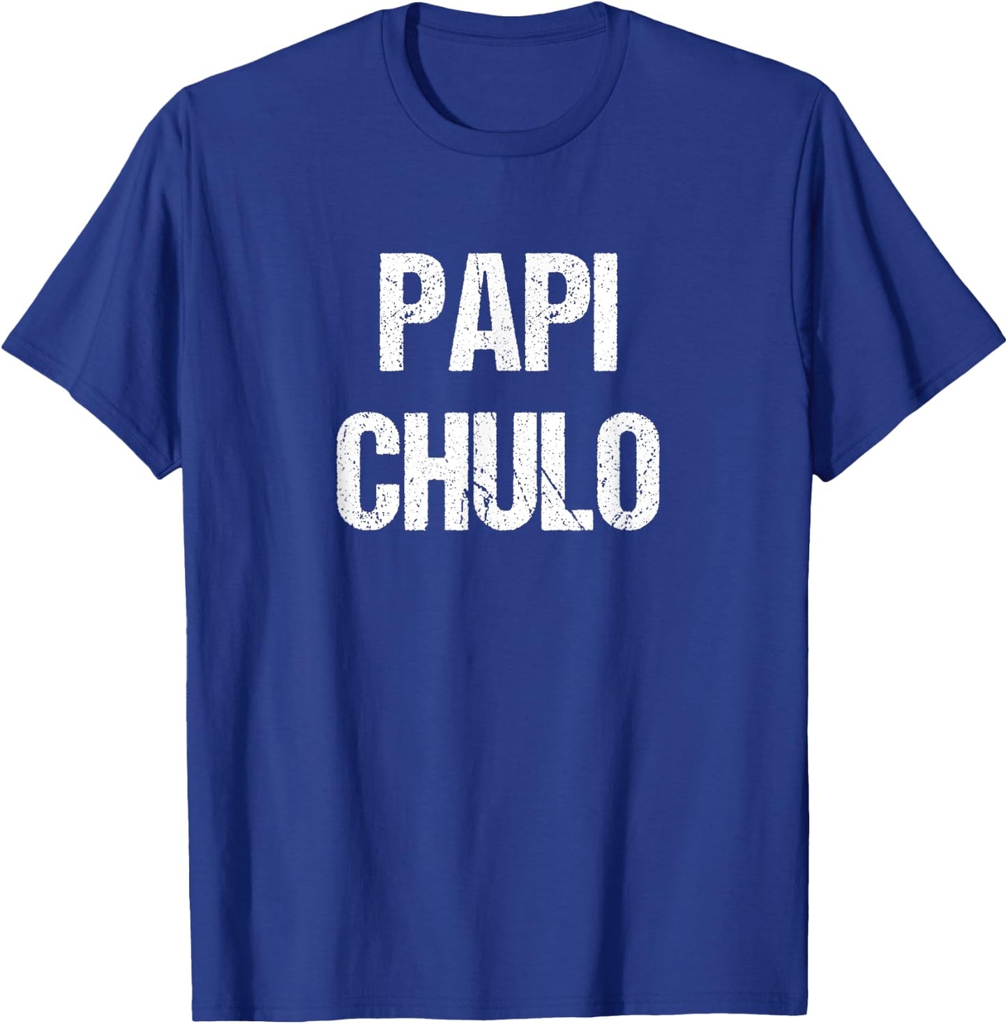 Papi Chulo Funny Spanish T-Shirt - T-Shirt | Royal