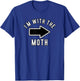 Couples Halloween Costume Shirts I'm With The Moth T-Shirt - T-Shirt | Royal