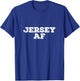 Jersey AF Funny Shore Shirt T-Shirt - T-Shirt | Royal