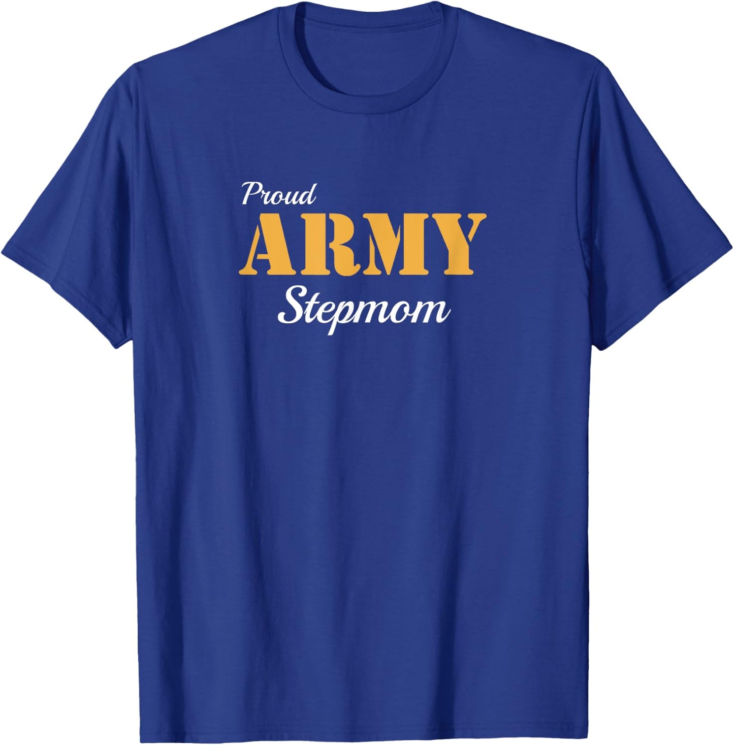 Proud Army Stepmom T Shirt T-Shirt - T-Shirt | Royal