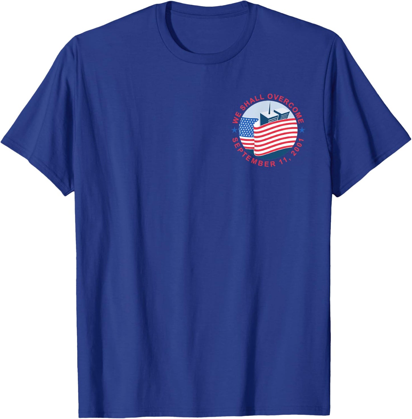 Logo Never Forget September 11 2001 Memorial Day American T-Shirt - T-Shirt | Royal