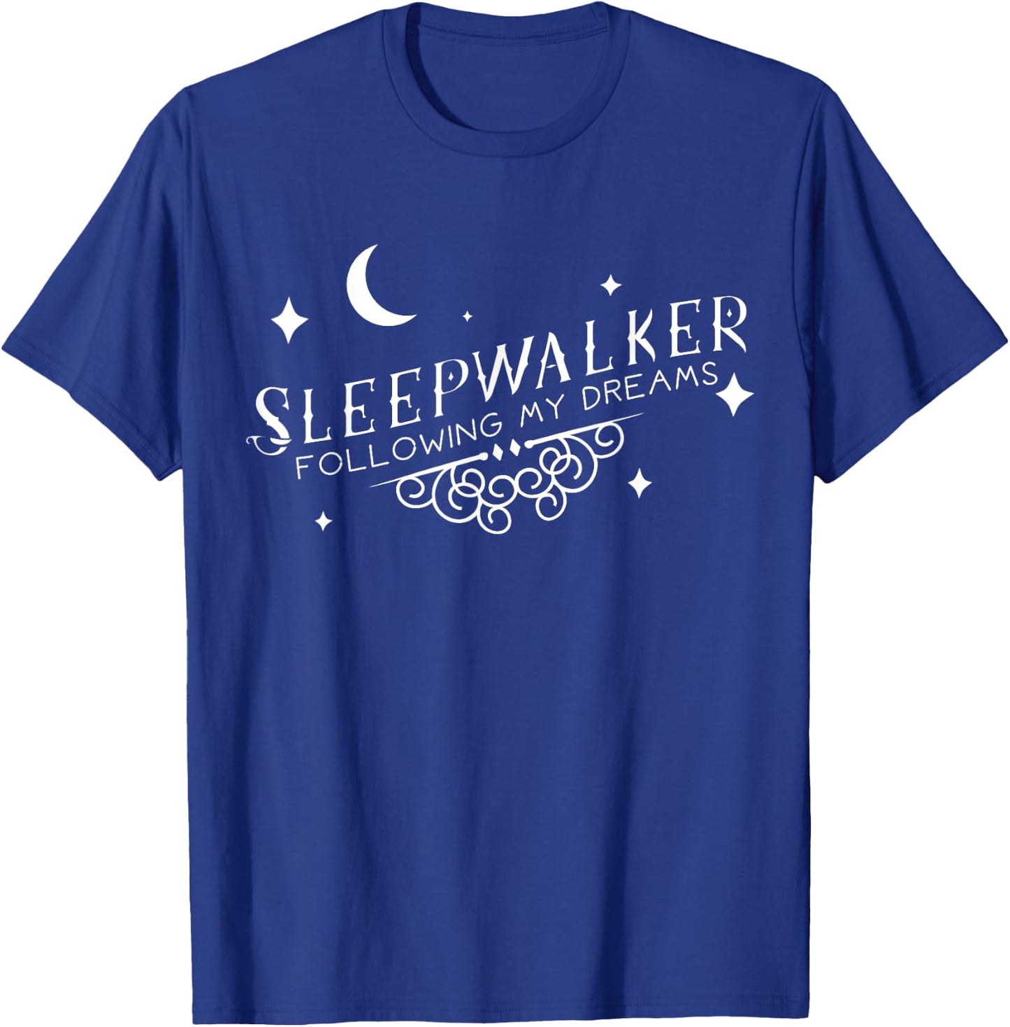 Sleepwalker Funny Sleepwalking Shirt Gift T-Shirt - T-Shirt | Royal