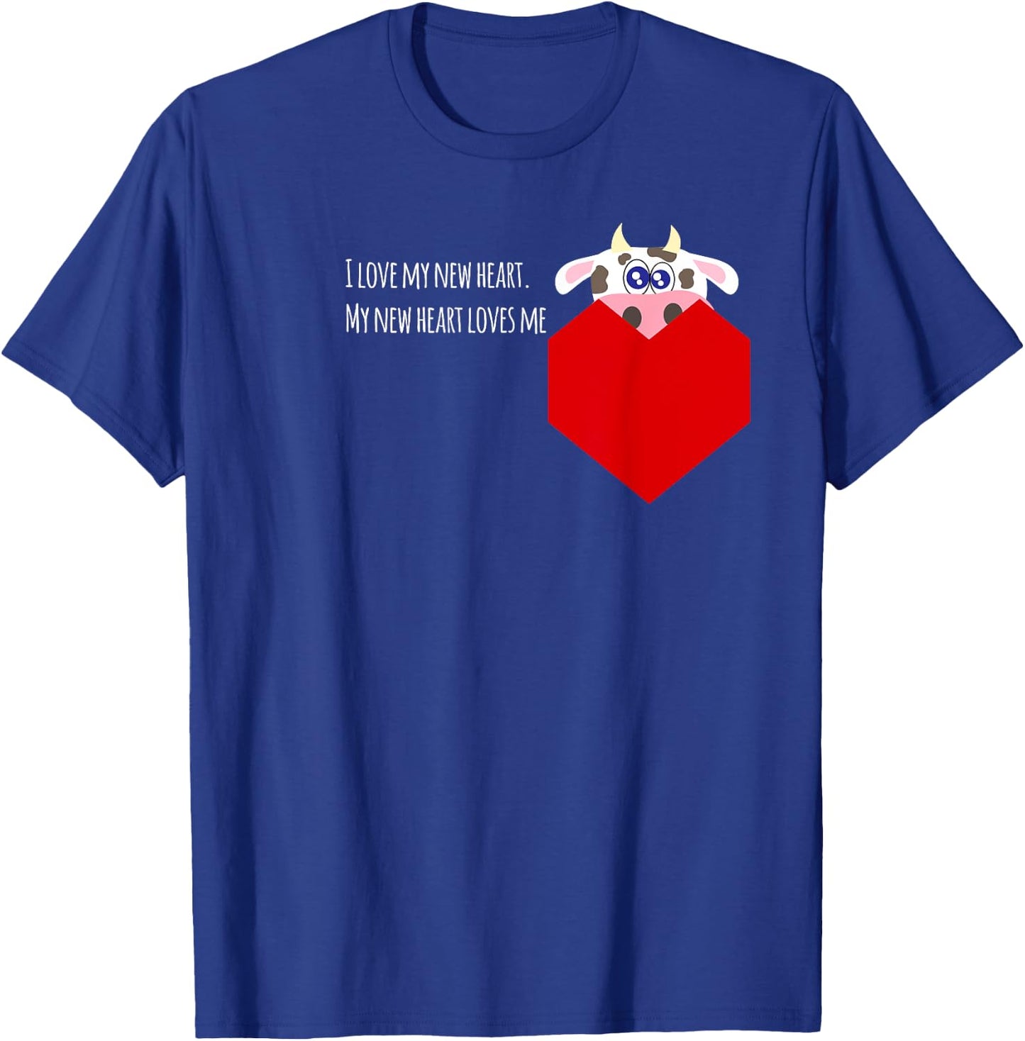 I Love My New Cow Valve Heart Patient T-Shirt - T-Shirt | Royal