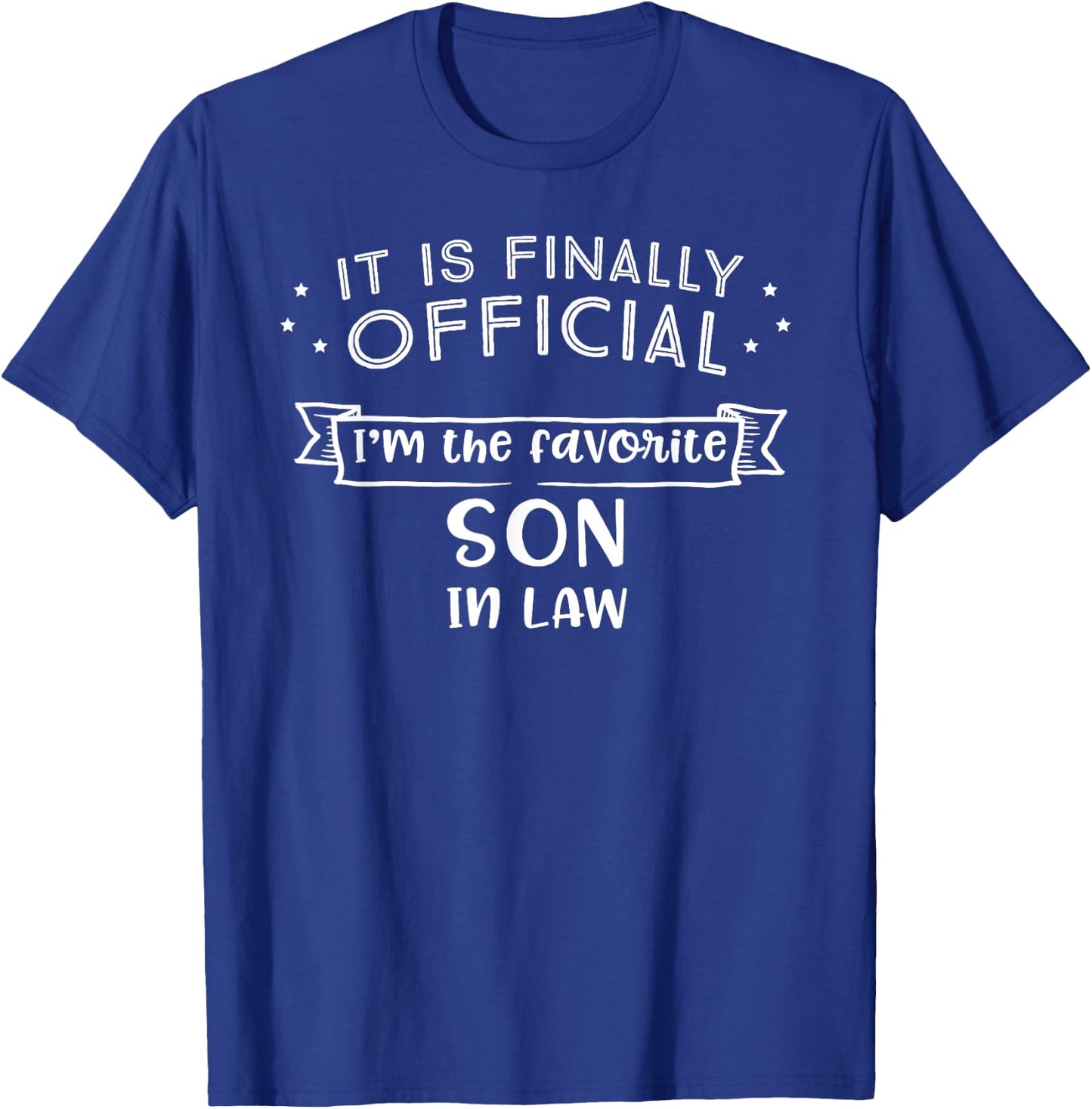 Favorite Son In Law Shirt Novelty Gifts T-Shirt - T-Shirt | Royal