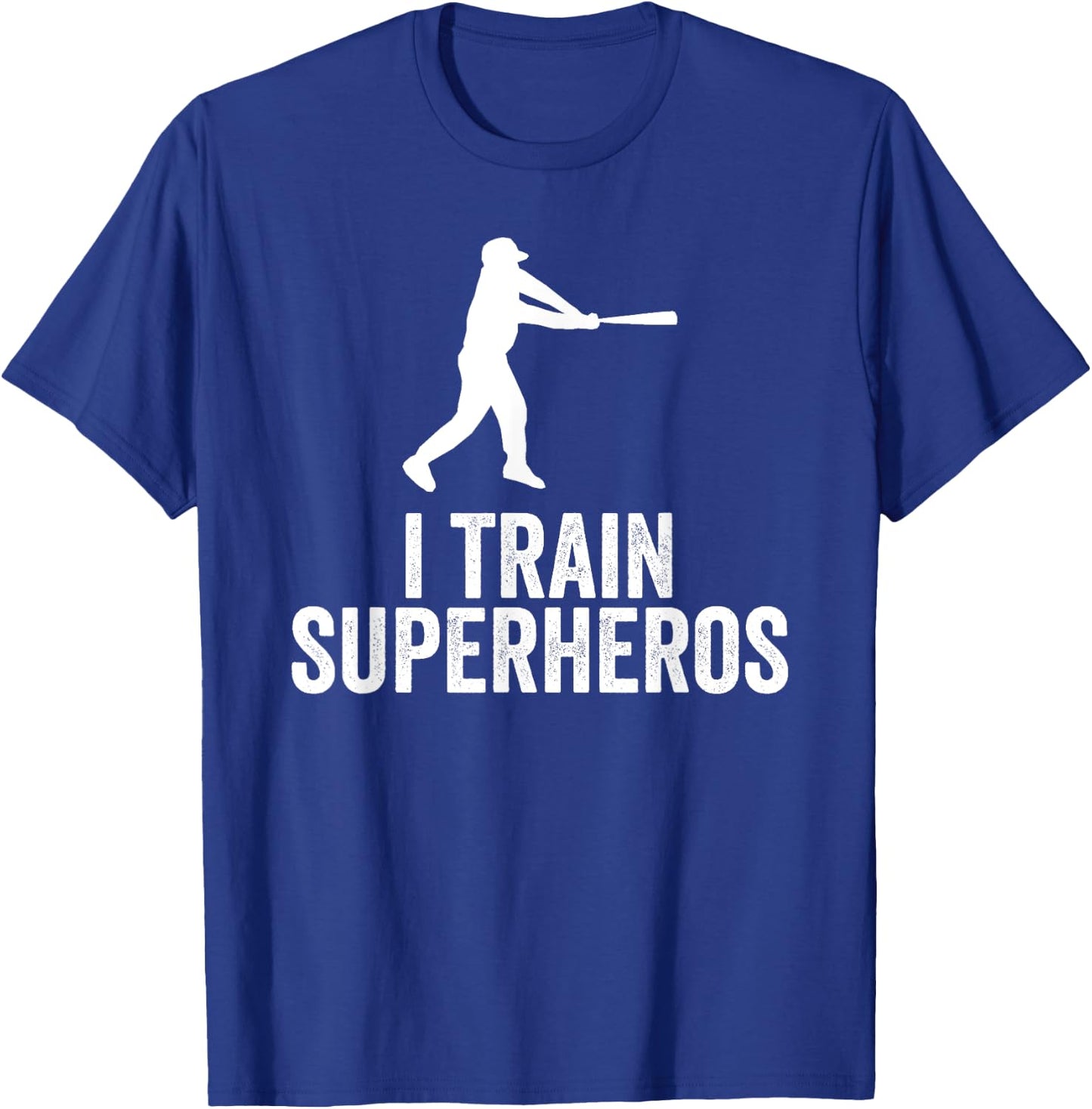 I Train Superheroes Baseball Coach Gift Shirt T-Shirt - T-Shirt | Royal