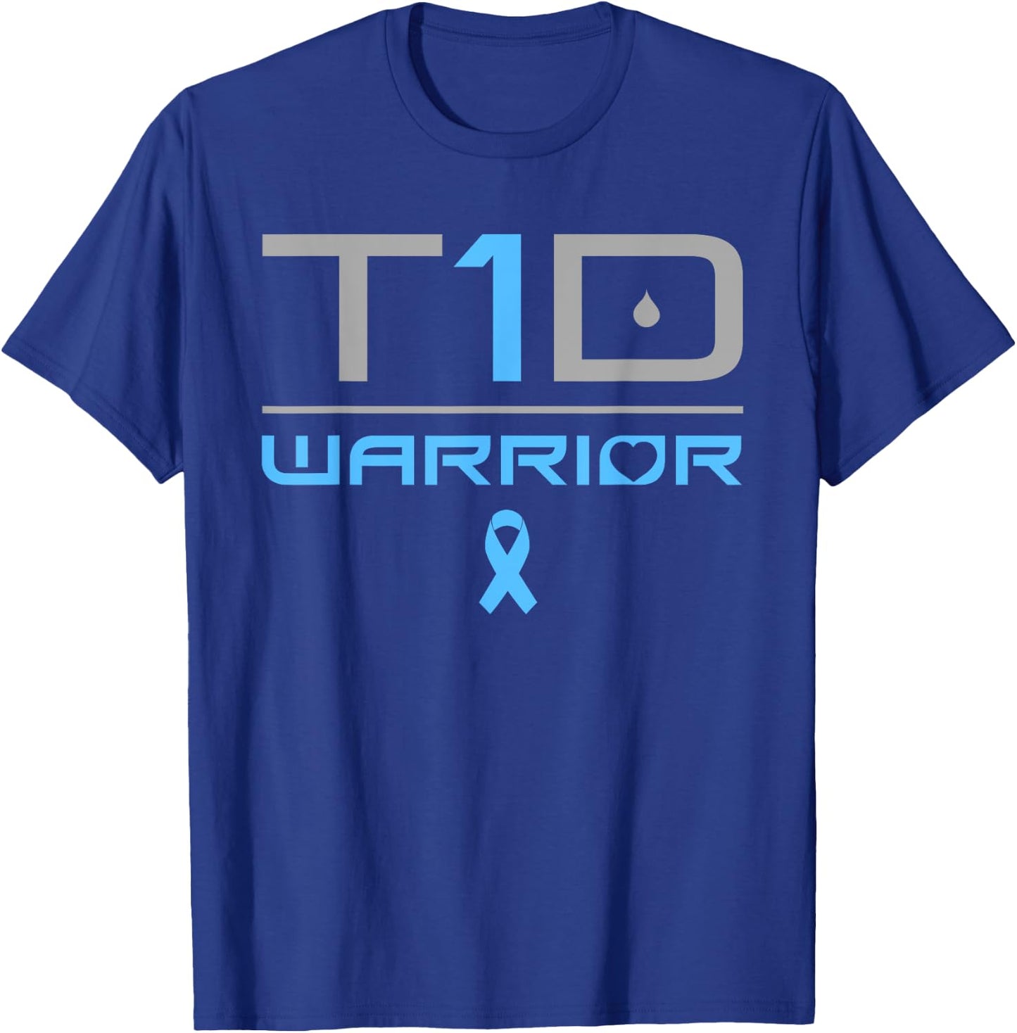 Funny Diabetic Type 1 Diabetes Awareness Quote T1D T-Shirt - T-Shirt | Royal