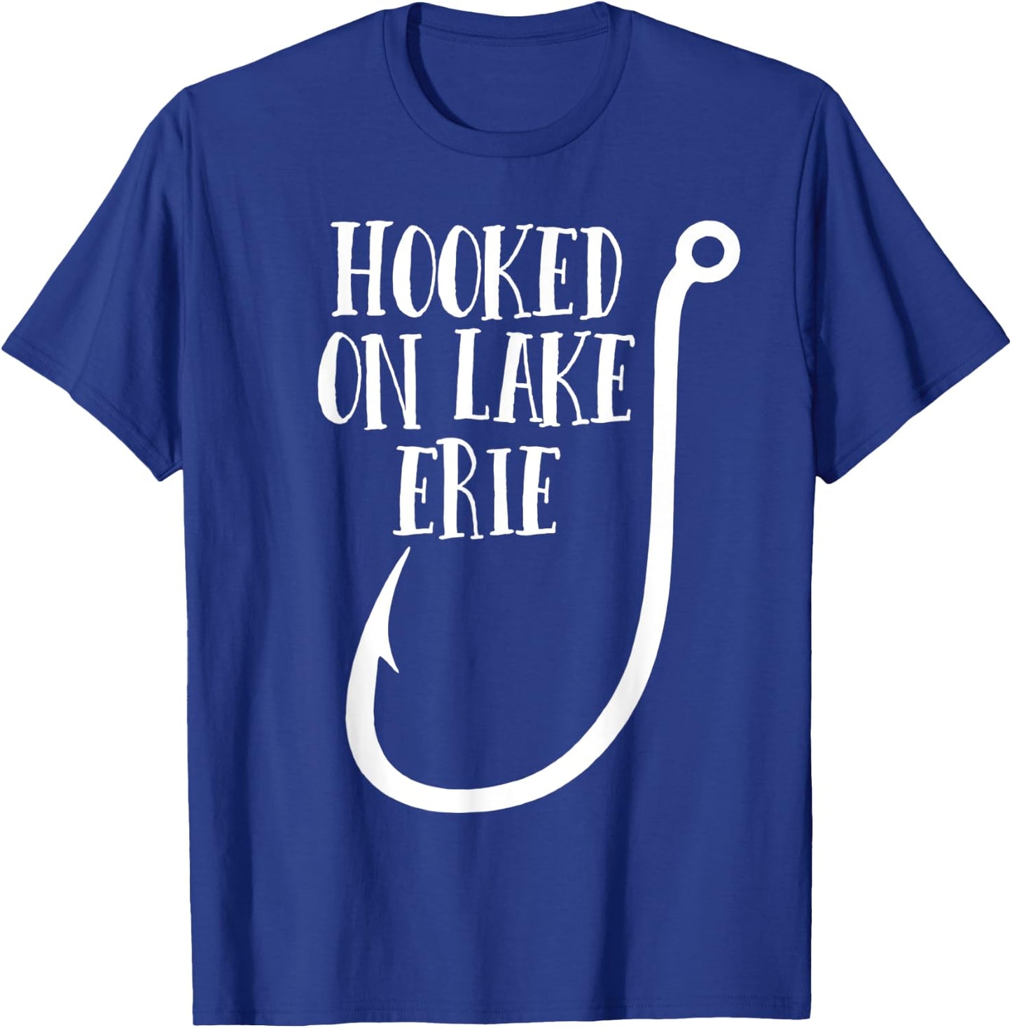Hooked on Lake Erie - Midwest Fishing T-Shirt - T-Shirt | Royal