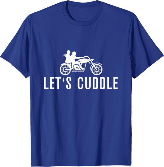 Lets Cuddle Couple Biker Motorcycle Sweet Ride T-Shirt - T-Shirt | Royal