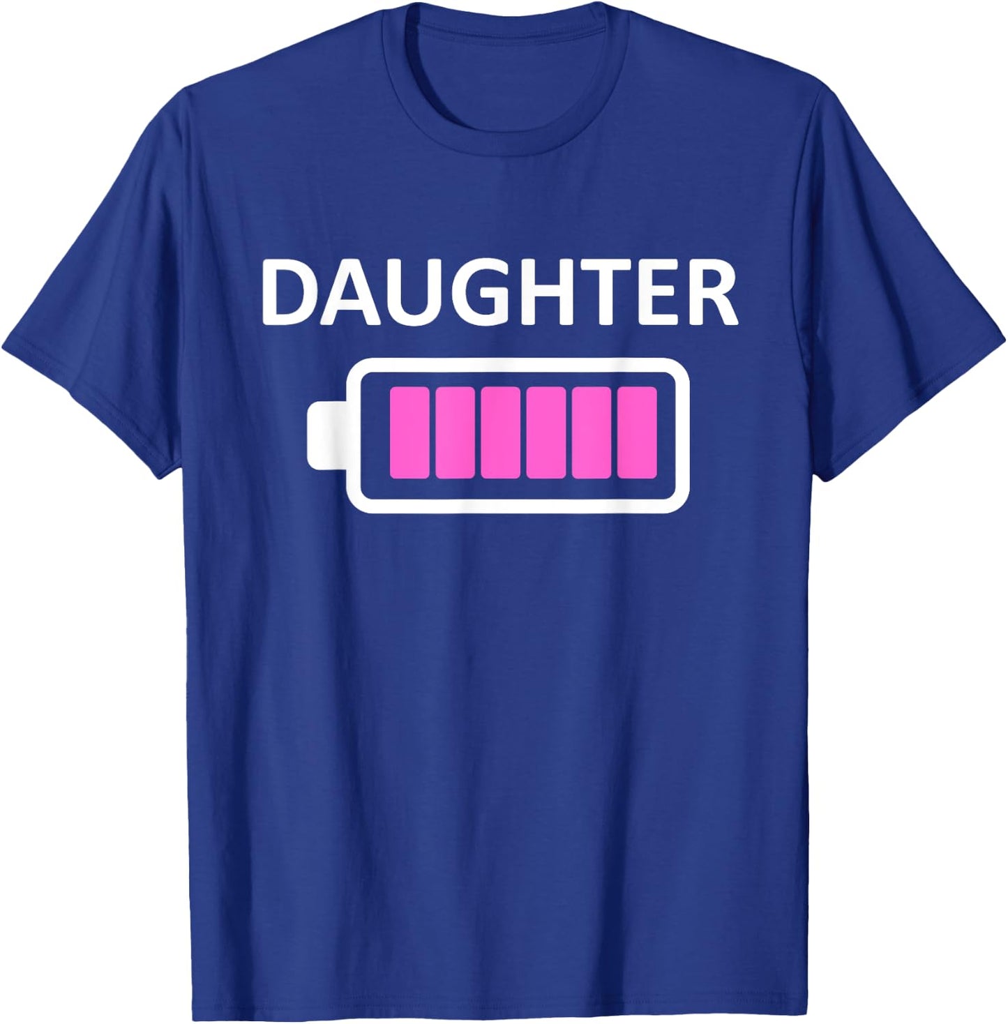 Funny Nerdy Daughter Full Battery Never Tired Gift T-Shirt - T-Shirt | Royal
