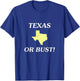 Going To Texas Funny T-Shirt - T-Shirt | Royal
