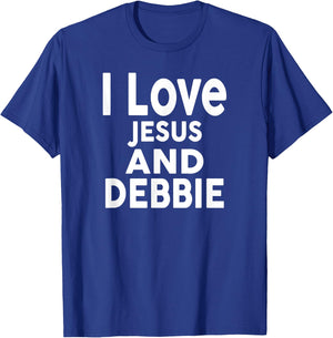 I Love Jesus and DEBBIE Name DEBBIE T-Shirt - T-Shirt | Royal