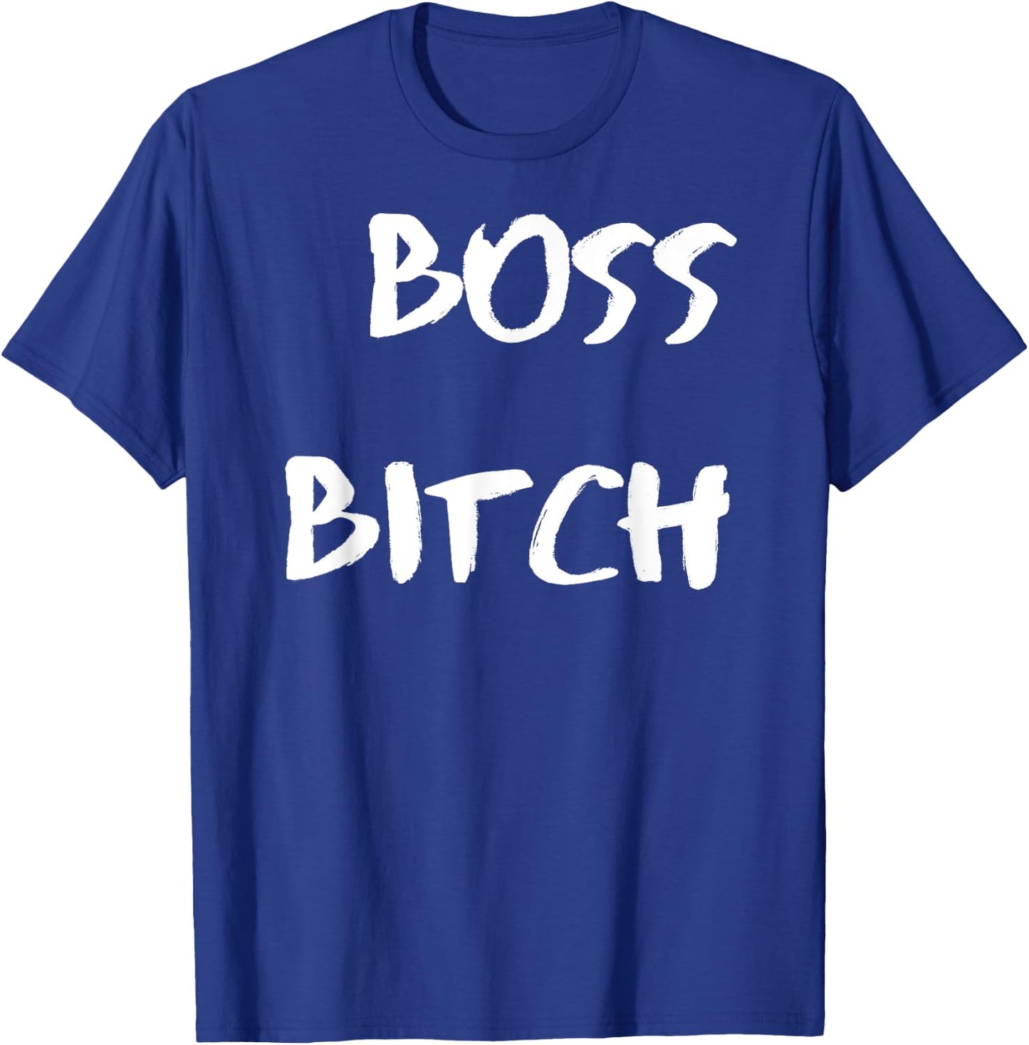 Boss Bitch T-Shirt - T-Shirt | Royal