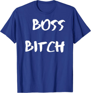 Boss Bitch T-Shirt - T-Shirt | Royal