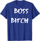 Boss Bitch T-Shirt - T-Shirt | Royal