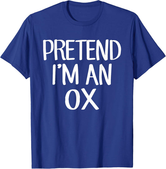 Pretend I'm An OX Costume Family Lazy Easy Halloween T-Shirt - T-Shirt | Royal