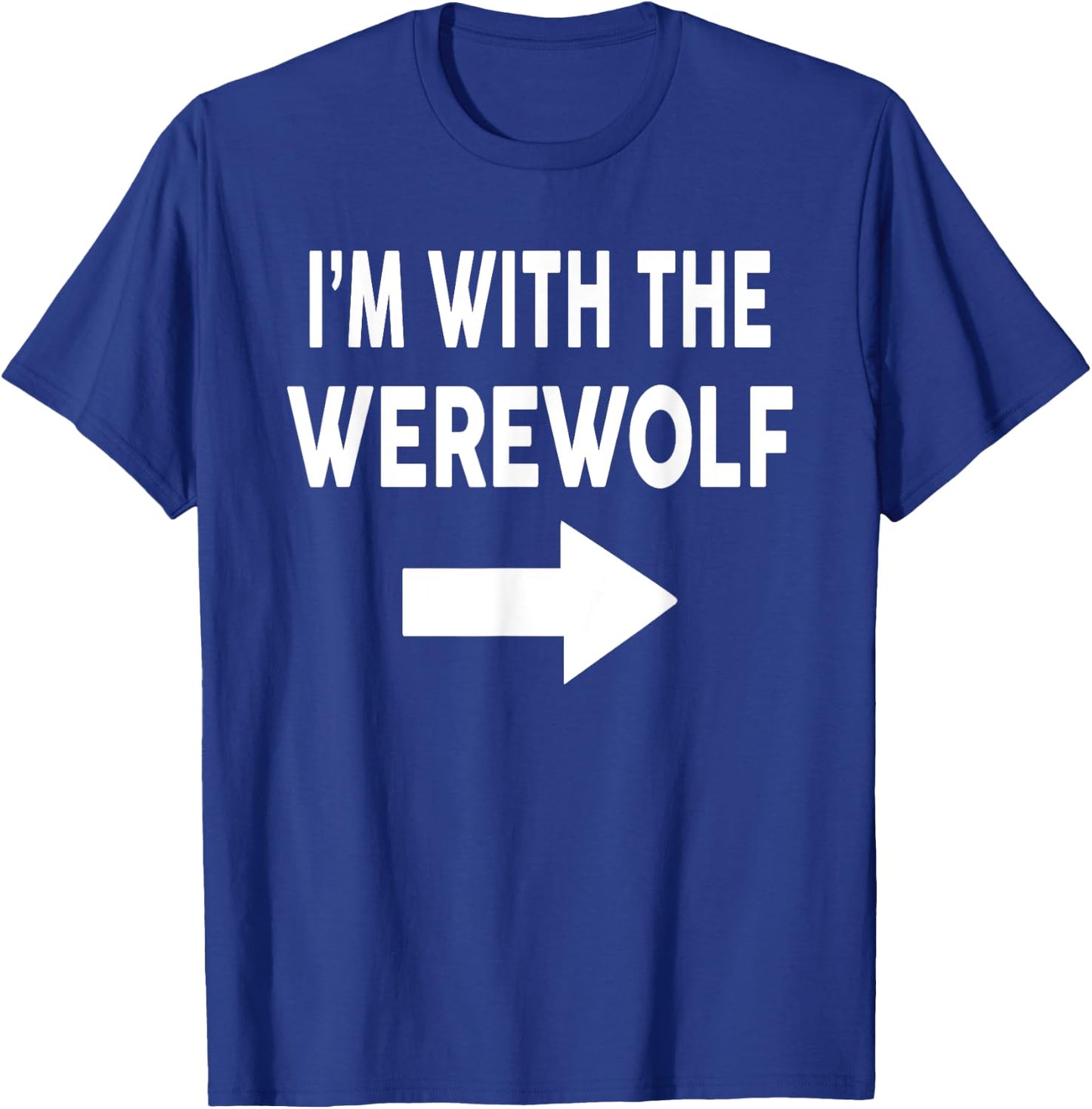 I'm With The WEREWOLF Halloween Costume T-Shirt - T-Shirt | Royal