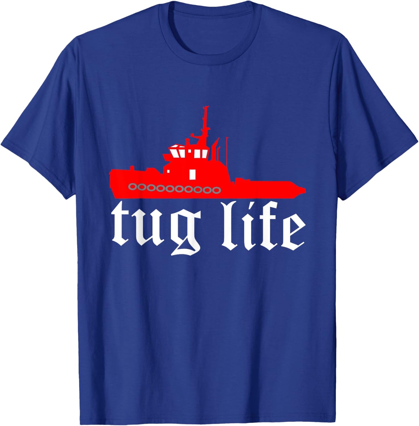 TUG LIFE funny tugboat T-Shirt - T-Shirt | Royal