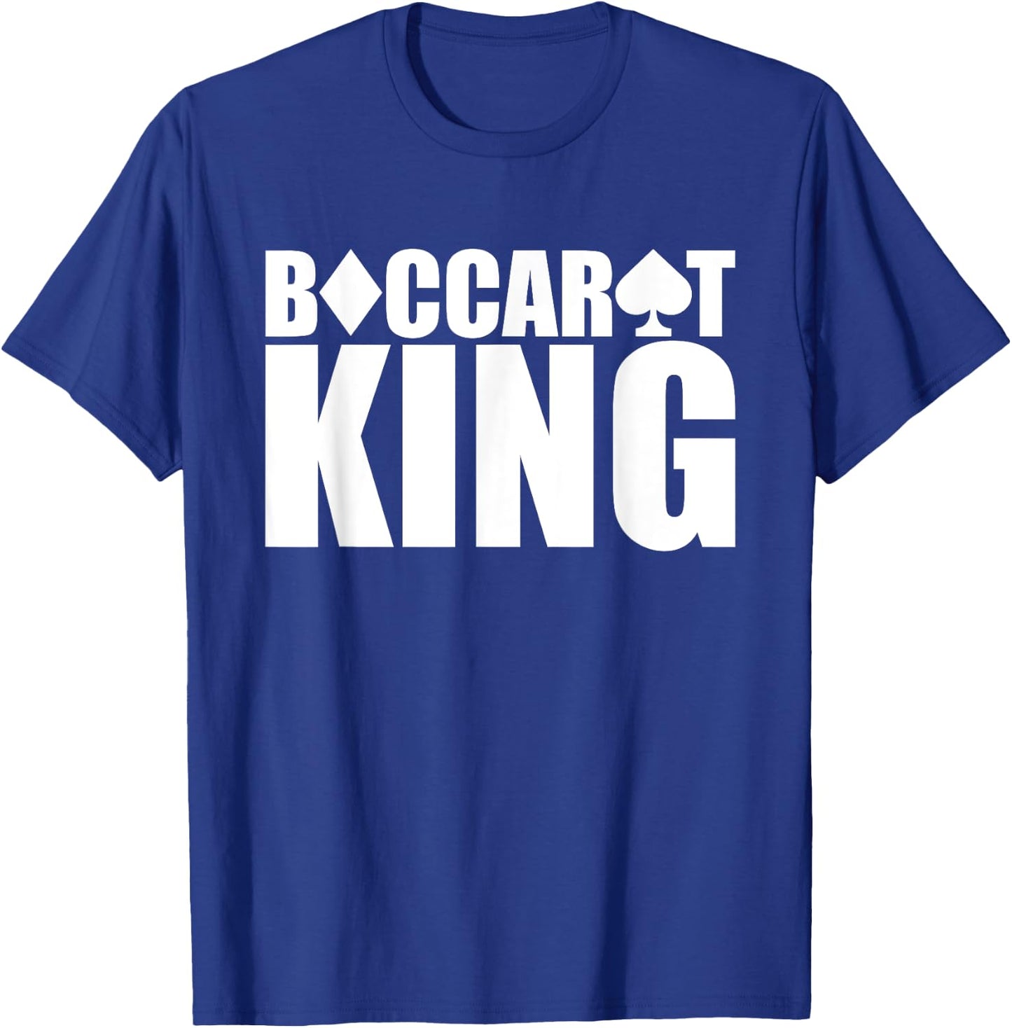 Baccarat King Fun Baccarat Cards Games-Baccarat Is My Game T-Shirt - T-Shirt | Royal