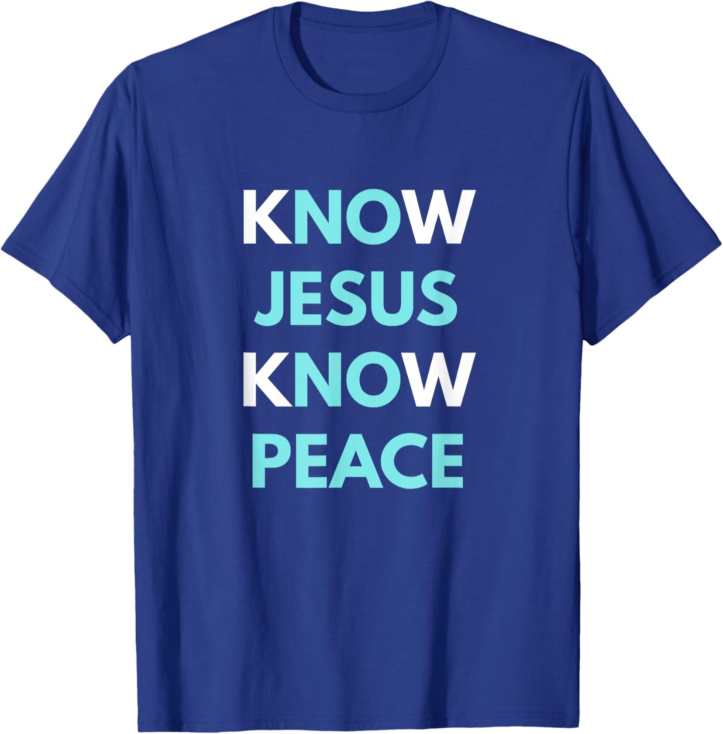 Know Jesus Know Peace T-Shirt - T-Shirt | Royal