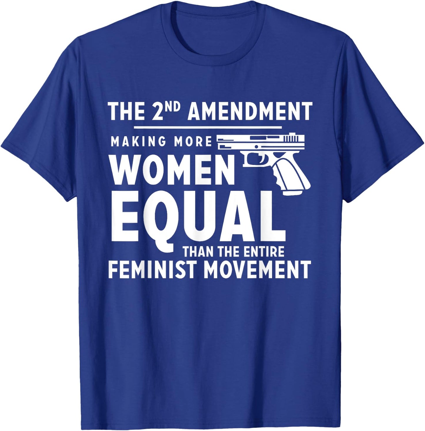 The 2nd Amendment Making Women Equal T-Shirt - T-Shirt | Royal