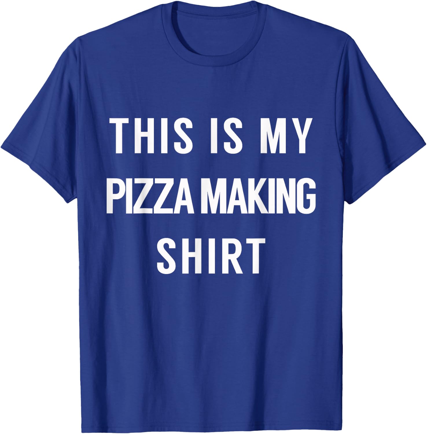 This is My Pizza Making Shirt - Pizza Party T-Shirt - T-Shirt | Royal