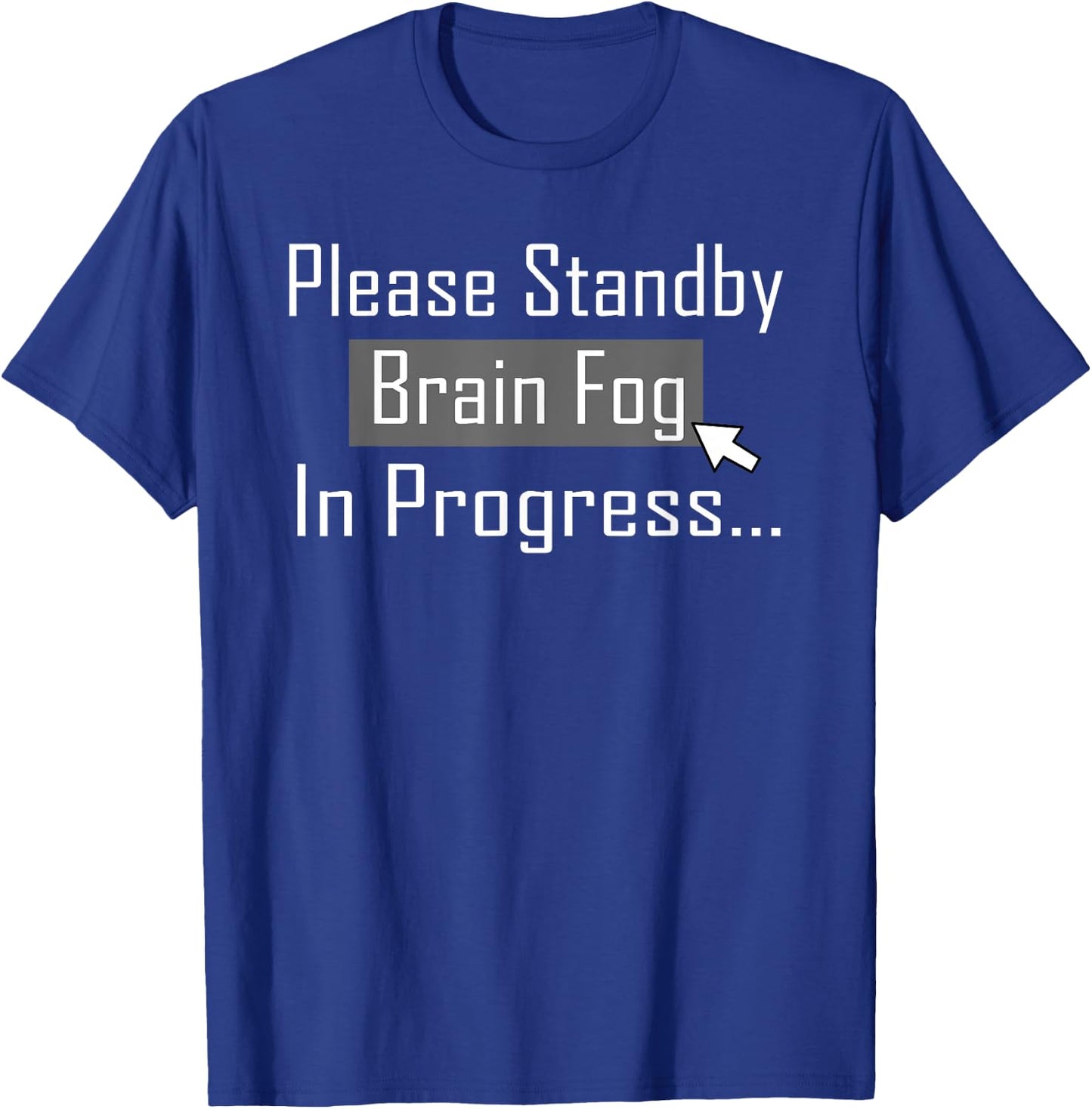 Hashimotos Autoimmune Thyroid Funny Brain Fog Shirt T-Shirt - T-Shirt | Royal