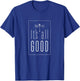 It's All GOOD Dragonfly T-Shirt - T-Shirt | Royal
