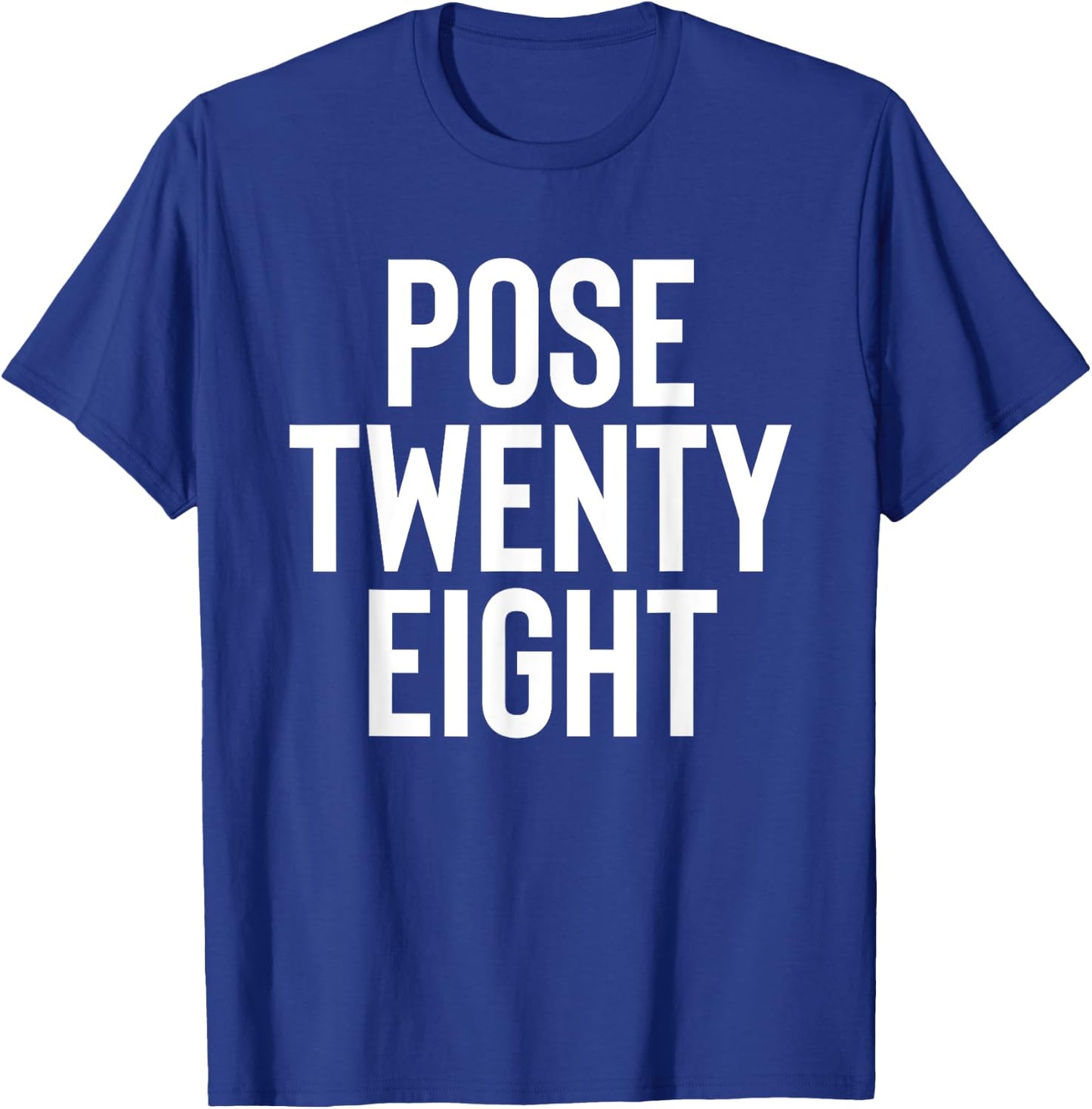 Pose 28 Twenty Eight T-Shirt - T-Shirt | Royal