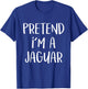 Pretend I'm A Jaguar Costume Party Funny Wild Cat Halloween Women Kids T-Shirt - T-Shirt | Royal