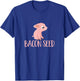 Bacon Seed Piggie Funny Pig Graphic Food Lover Cool Novelty T-Shirt - T-Shirt | Royal
