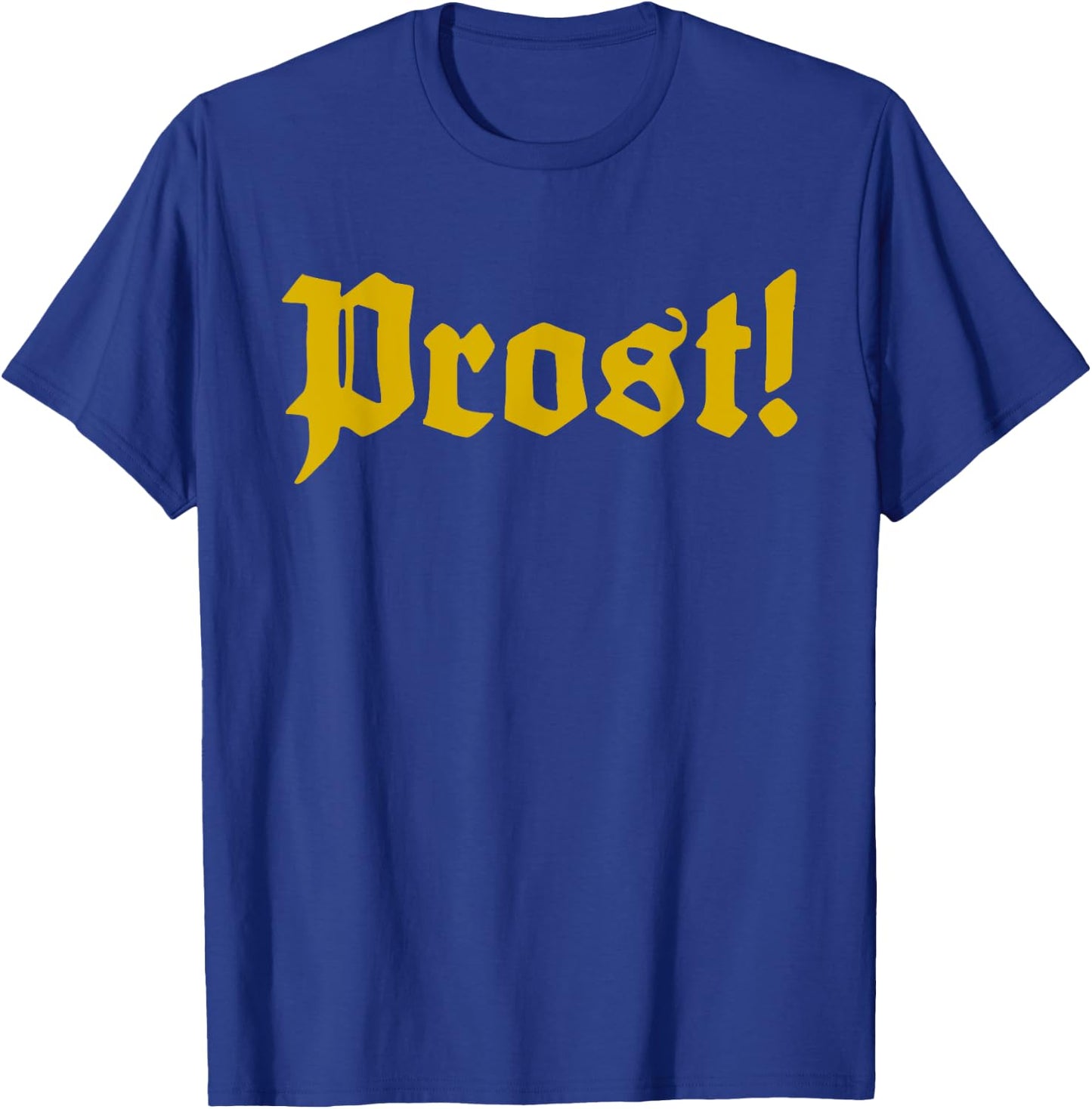 Oktoberfest Shirt Prost for Oktoberfest Beer Cheers! T-Shirt - T-Shirt | Royal