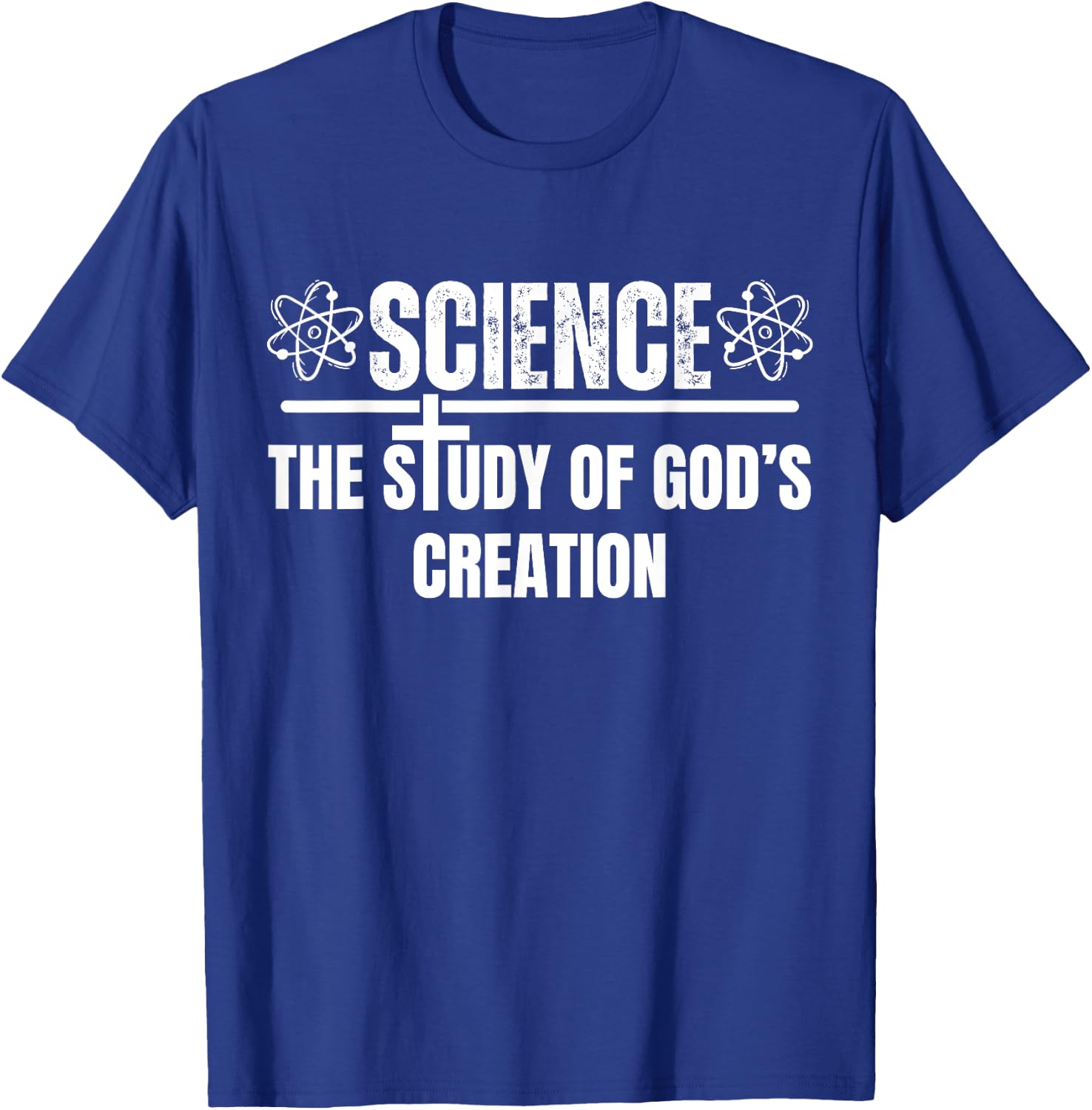 Science the study of God's creation, Christian science lover T-Shirt - T-Shirt | Royal