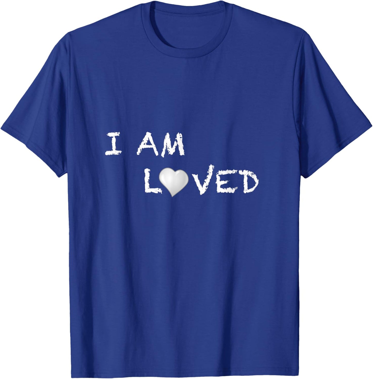 I Am Loved T-Shirt - T-Shirt | Royal