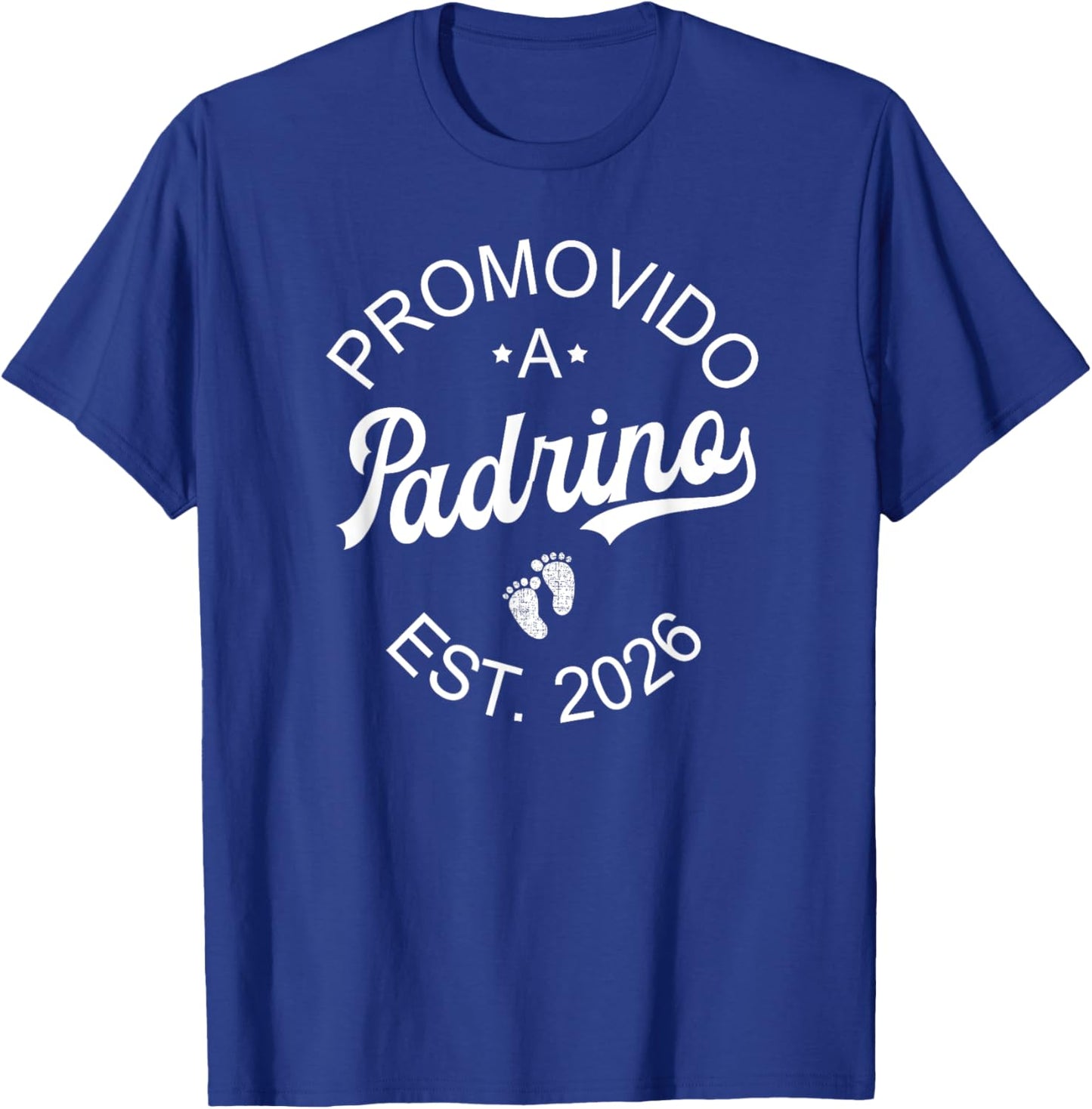 Promovido A Padrino Est. 2026 Spanish Godfather Announcement T-Shirt - T-Shirt | Royal