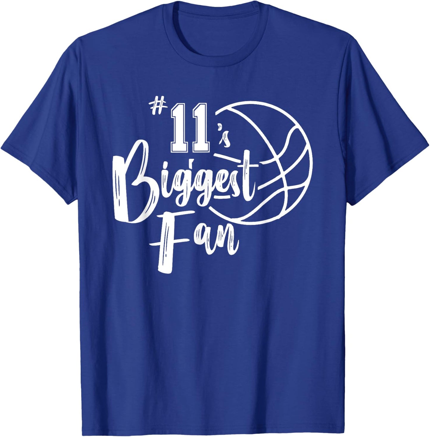Number 11's Biggest Fan Shirt Basketball Player Mom Dad T-Shirt - T-Shirt | Royal