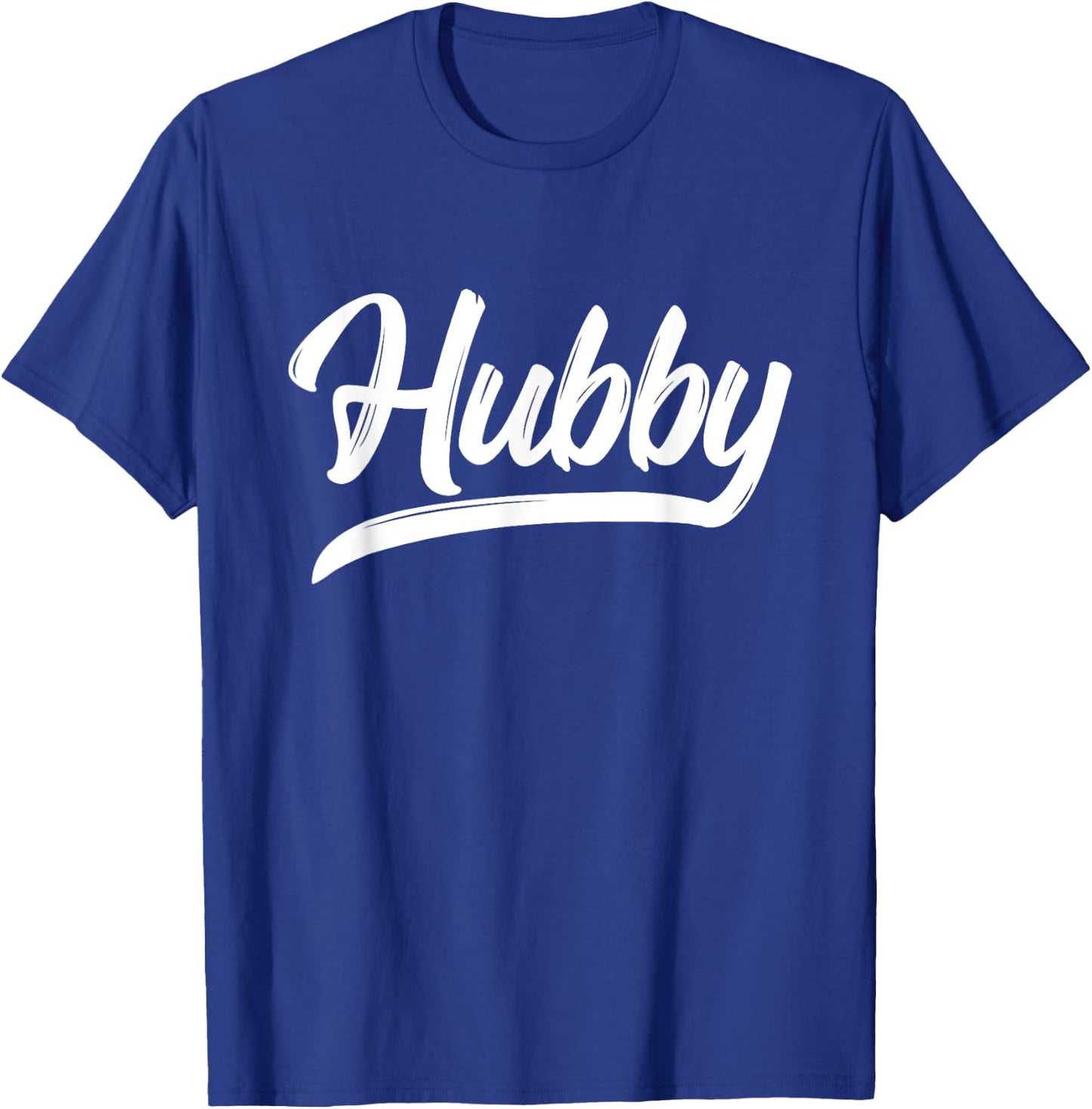 Hubby Husband T Shirt Newly Wed Inspired Apparel T-Shirt - T-Shirt | Royal
