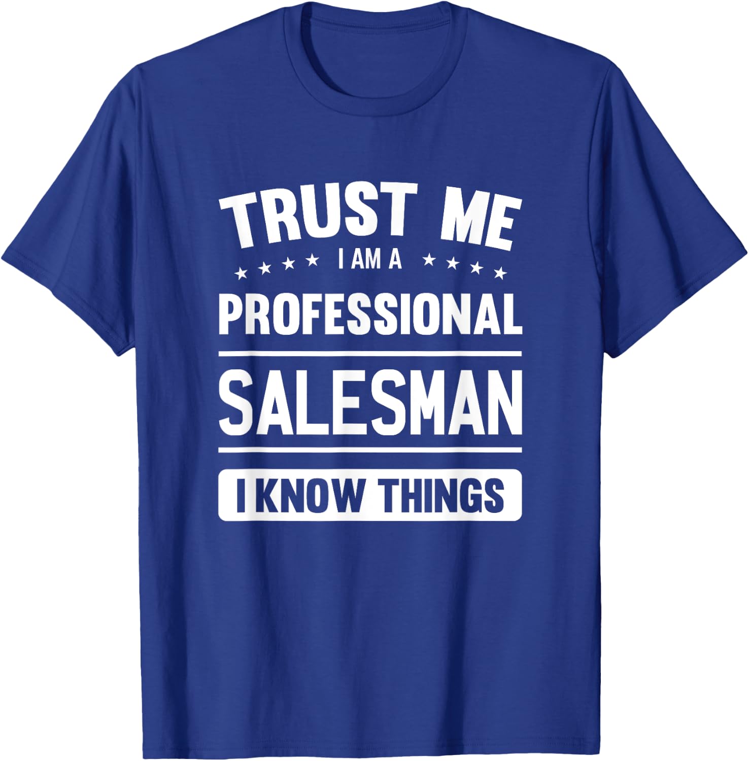 Salesman T Shirt Gift Professional Salesman T-Shirt - T-Shirt | Royal