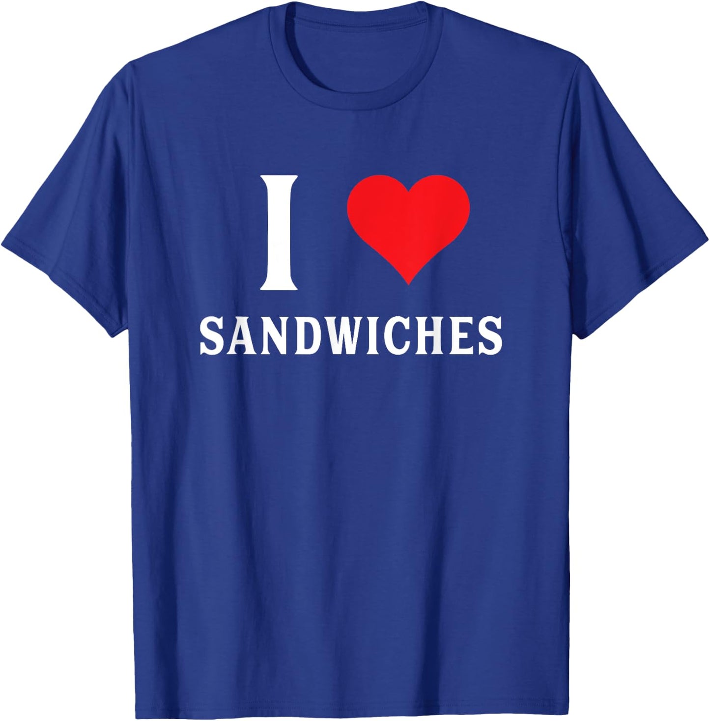 Moose Bronco -Adults Kids Funny I Love Sandwiches Heart Graphic T-Shirt - T-Shirt | Royal