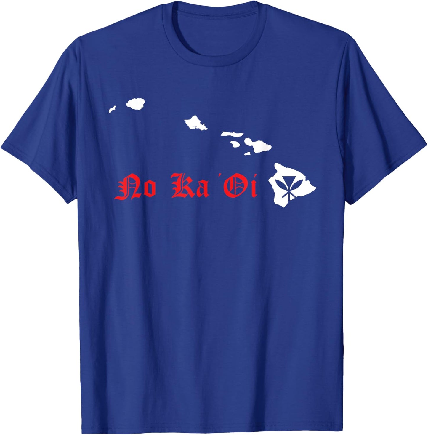 Hawaii no ka oi Hawaiian Islands Shirt T-Shirt - T-Shirt | Royal