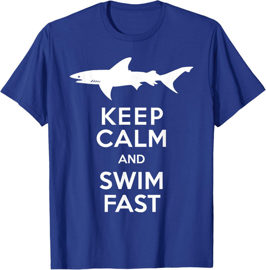 Keep Calm and Swim Fast Shark T-Shirt - T-Shirt | Royal