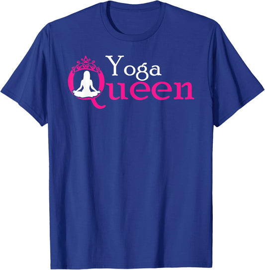 Yoga Queen / Funny Yoga Shirt and Girls T-Shirt - T-Shirt | Royal