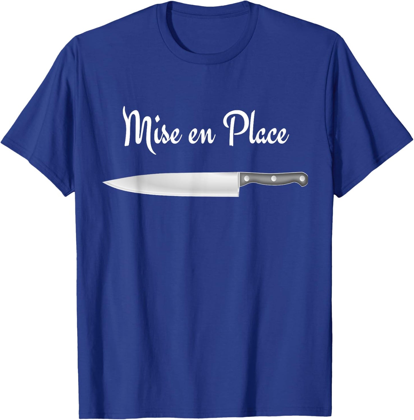 Chef Shirt Mise en Place T-Shirt - T-Shirt | Royal